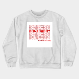 Thank you Bag Bone Daddy Crewneck Sweatshirt